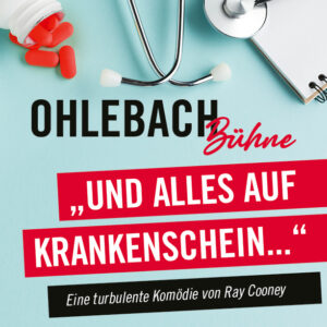 Eintrittskarte - "und alles auf Krankenschein"